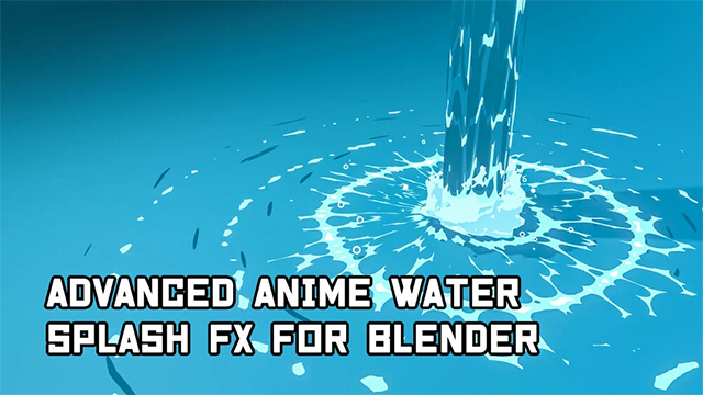 Blender 使用 アニメ調の 水しぶきの作成 データダウンロード 英語ムービー 3dtotal 日本語オフィシャルサイト